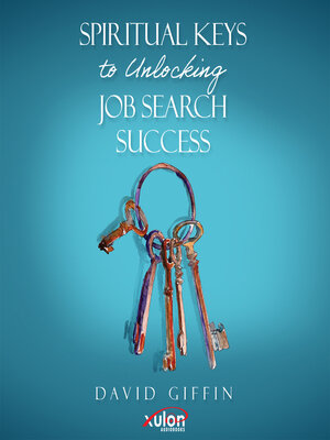 cover image of Spiritual Keys to Unlocking Job Search Success